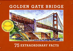Golden Gate Bridge: 75 Extraordinary Facts